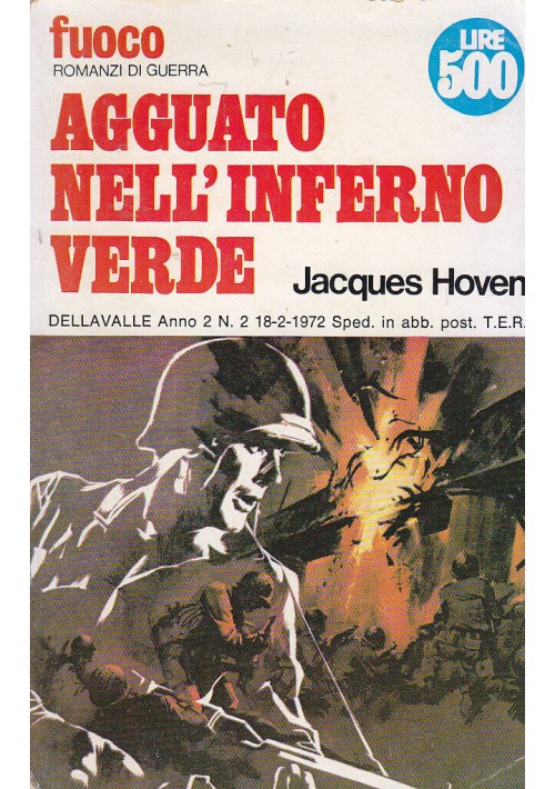 AGGUATO NELL'INFERNO VERDE di Jacques Hoven 1972 Dellavalle libro romanzo guerra
